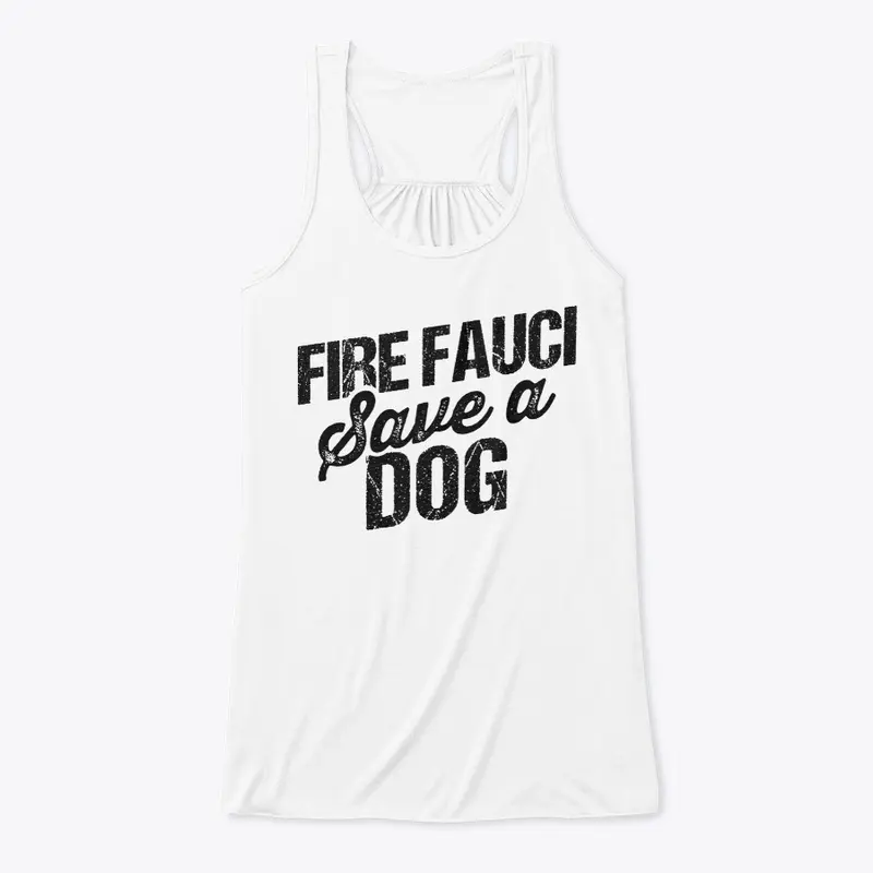 Fire Fauci Save a Dog