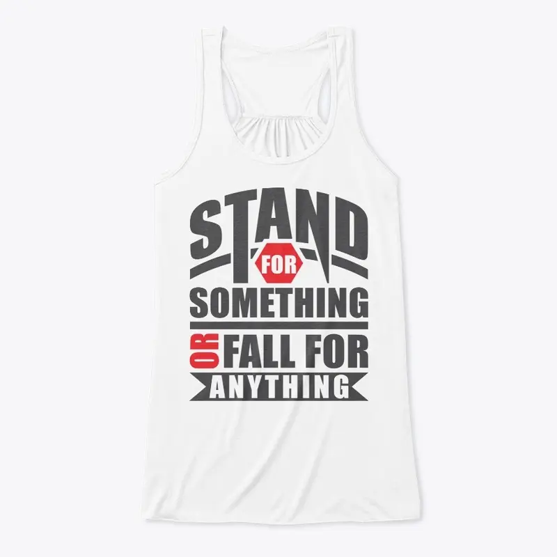 Stand for Something or Fall for Anything