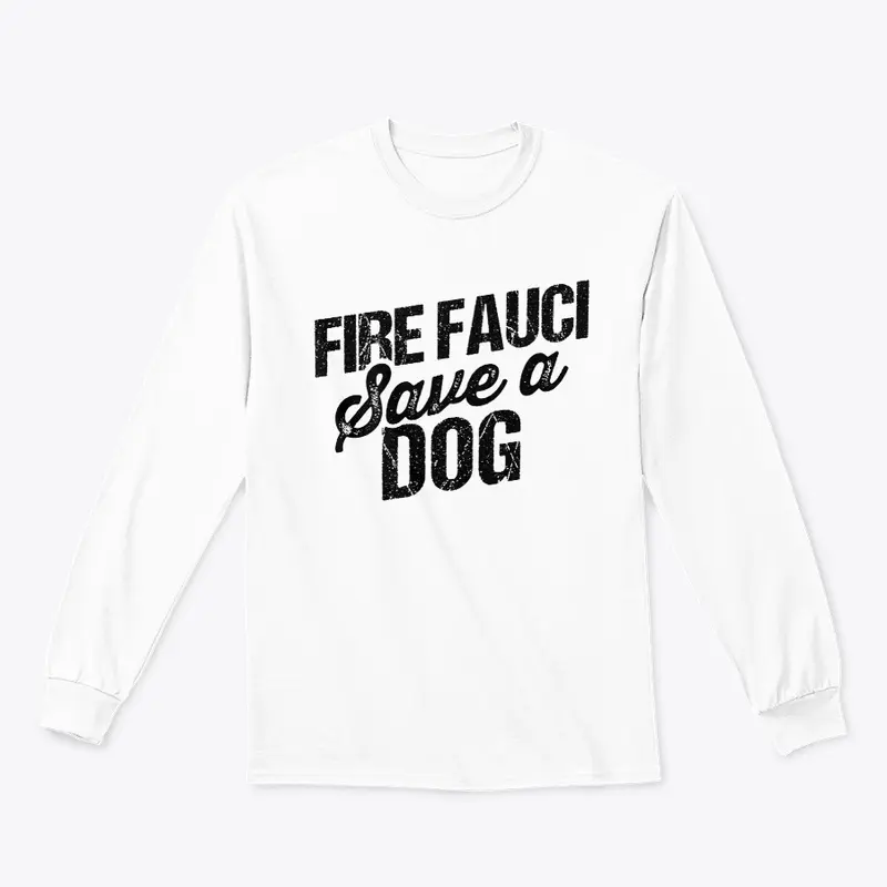 Fire Fauci Save a Dog