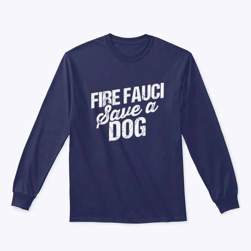 Fire Fauci Save a Dog